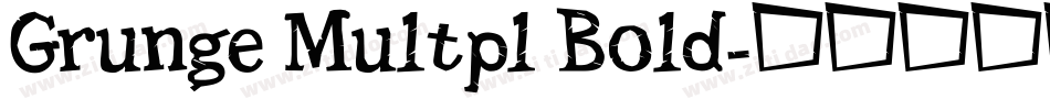 Grunge Multpl Bold字体转换